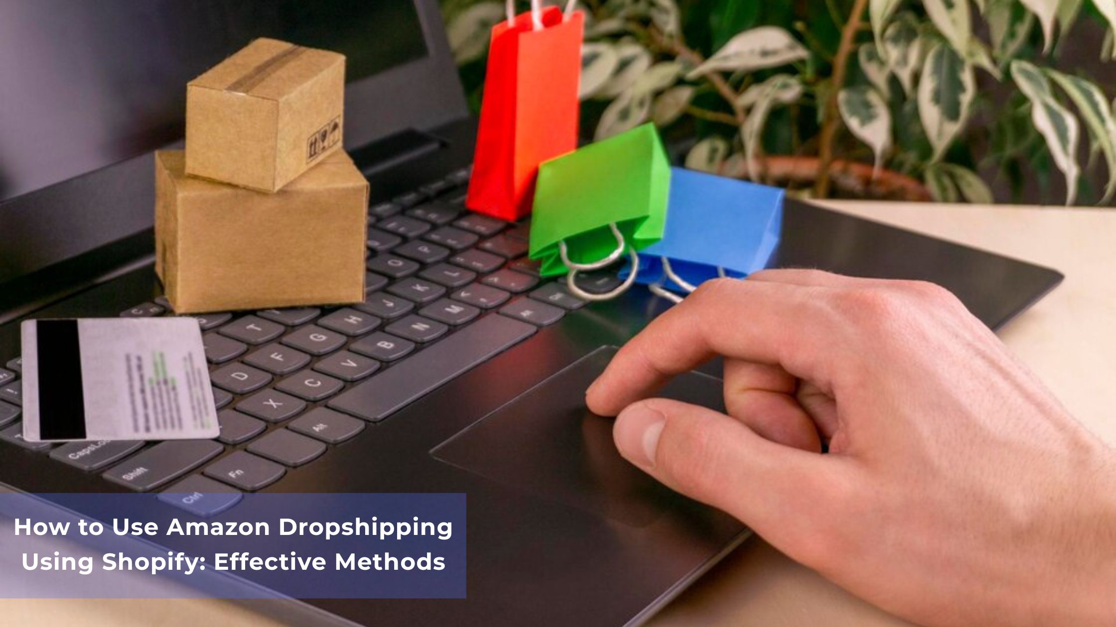 How to Use Amazon Dropshipping Using Shopify: Effective Methods – Ecomlabs Logistics