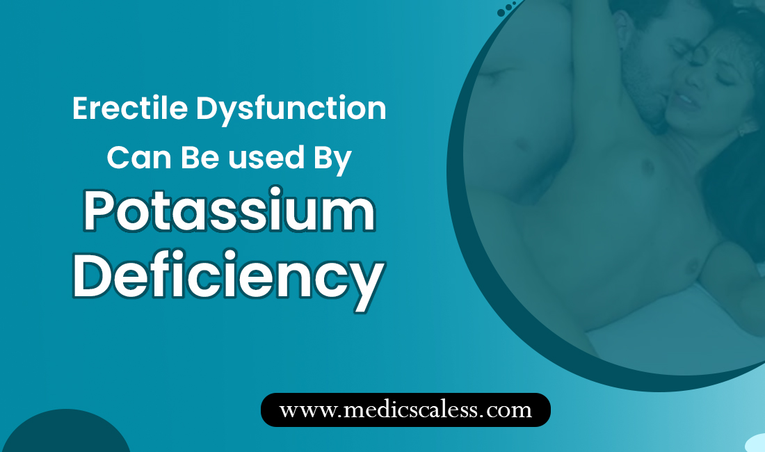 Erectile Dysfunction Causes: Is Low Potassium a Reason?