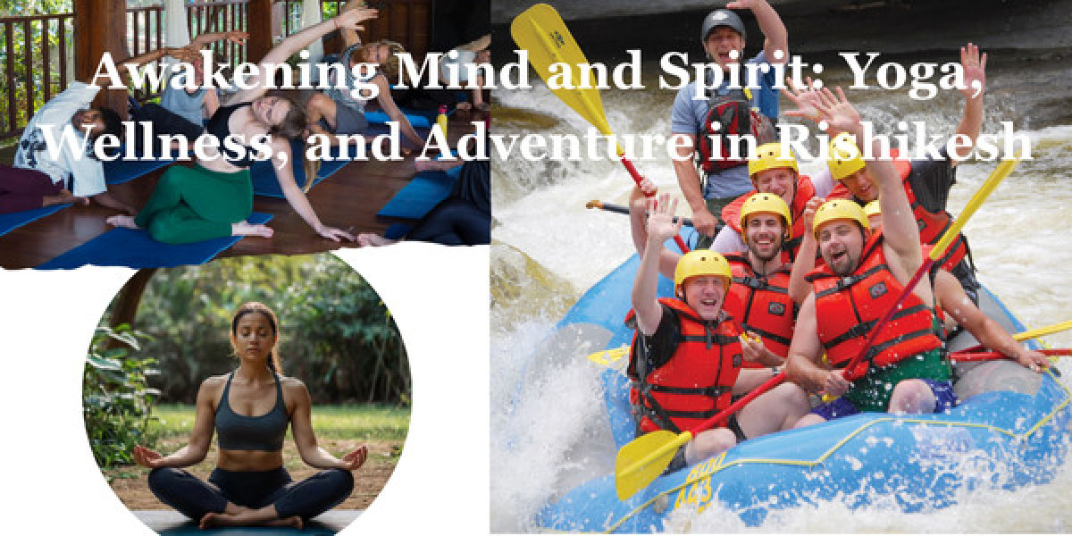 Awakening Mind and Spirit: Yoga, Wellness, and Adventure in Rishikesh